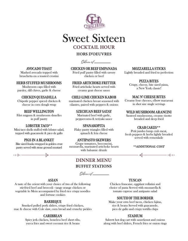 Coral House Sweet Sixteen Menu